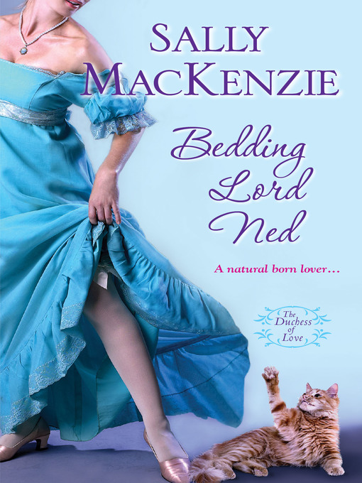 Title details for Bedding Lord Ned by Sally MacKenzie - Wait list
